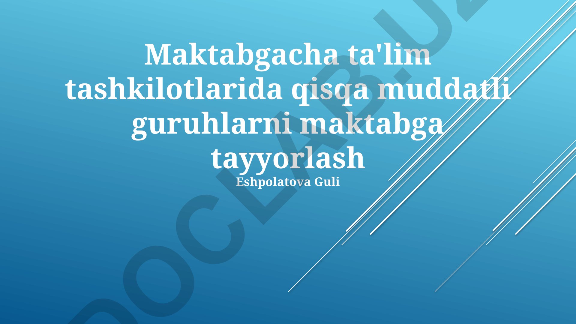 Maktabgacha ta'lim tashkilotlarida qisqa muddatli guruhlarni maktabga tayyorlash