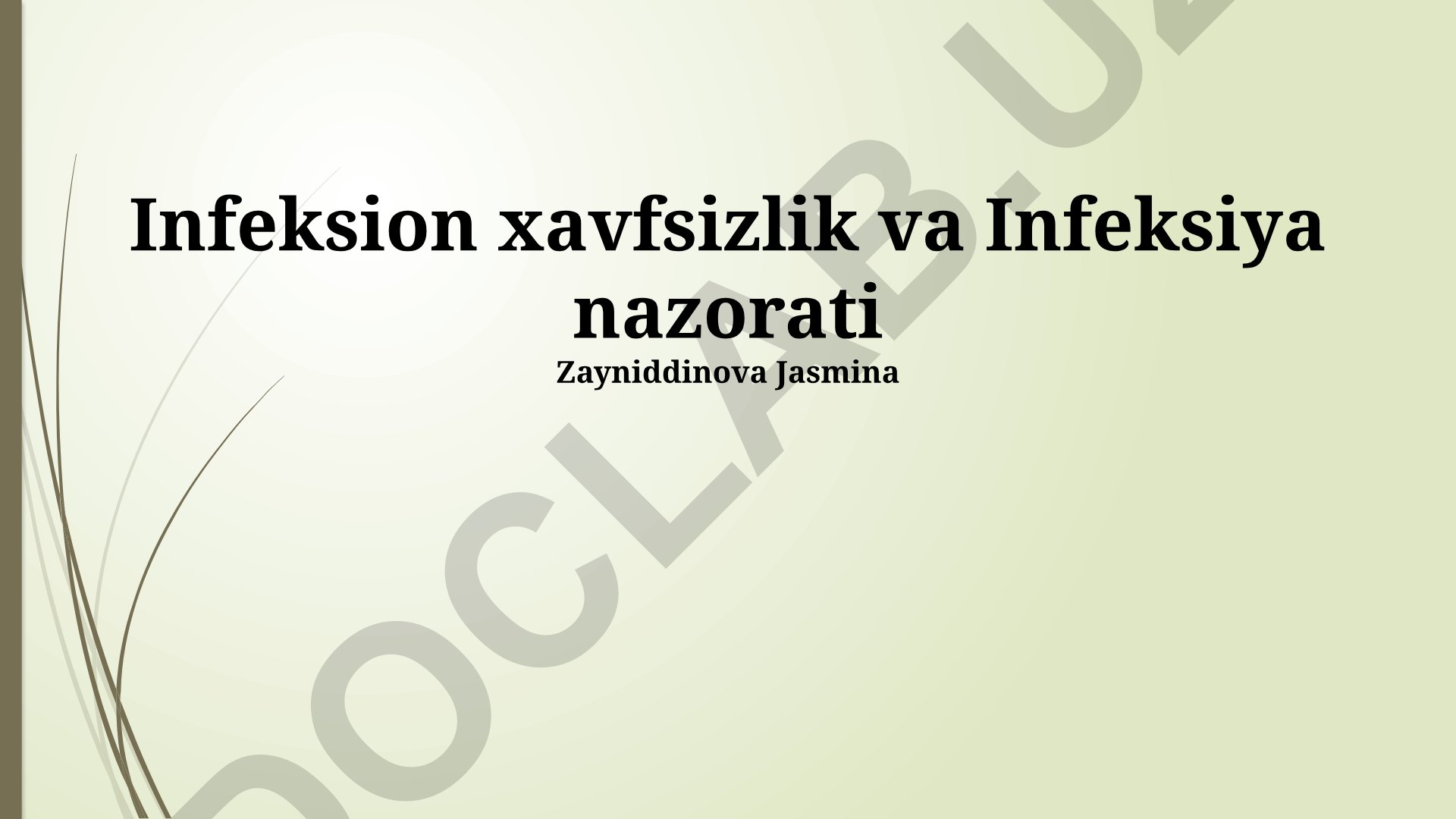 Infeksion xavfsizlik va infeksiya nazorati