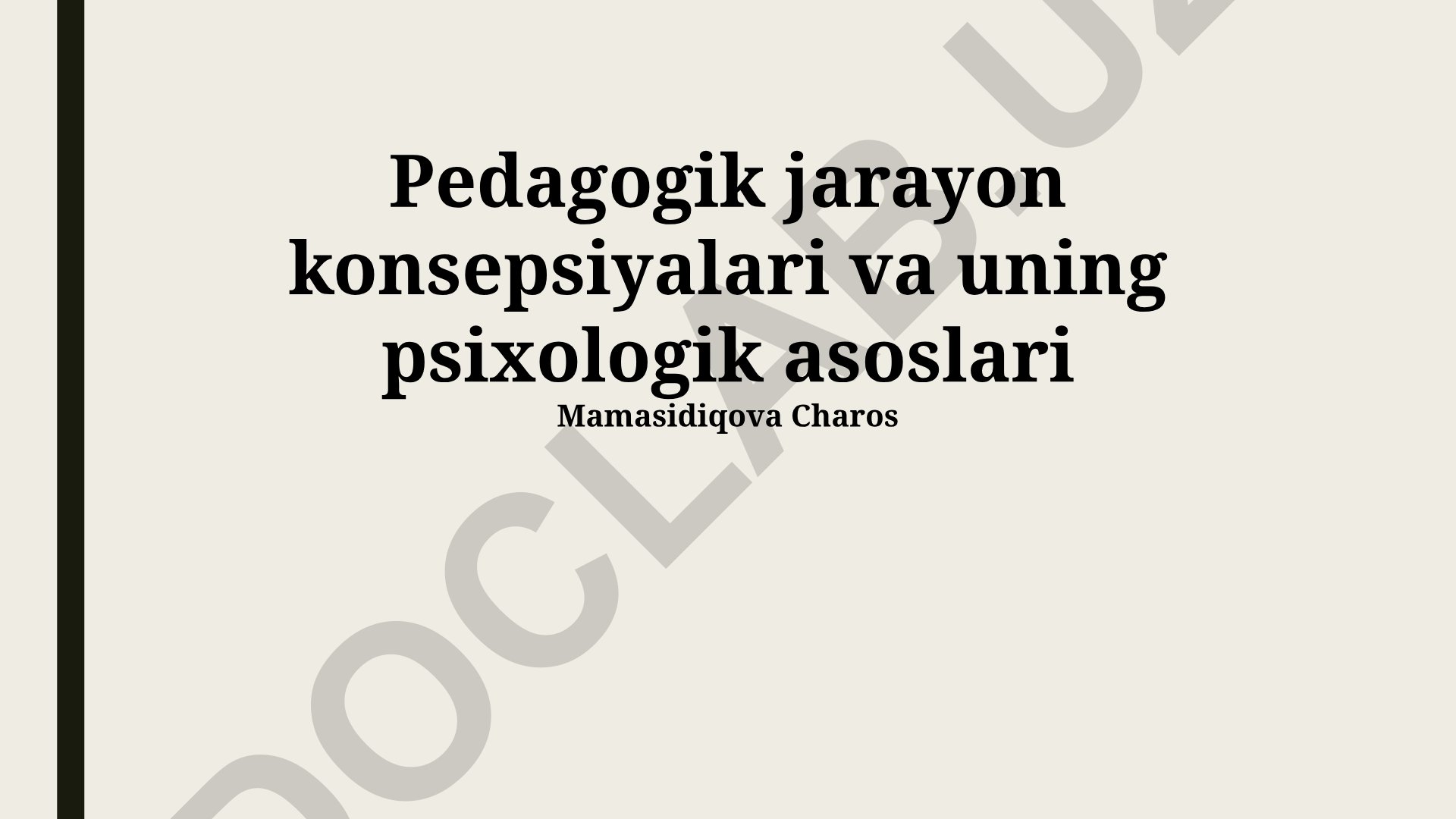 Pedagogik jarayon konsepsiyalari va uning psixologik asoslari
