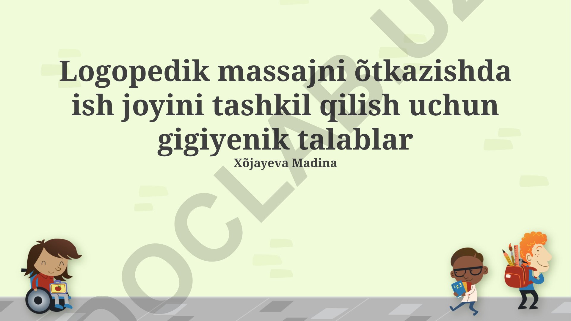 Logopedik massajda ish joyini tashkil qilishning gigiyenik talablari