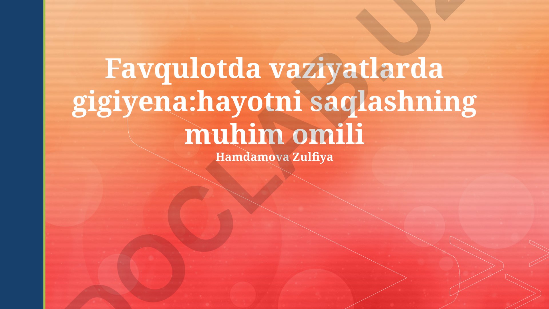 Favqulodda vaziyatlarda gigiyena va hayotni saqlash