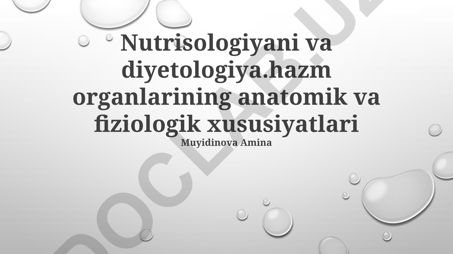 Ovqat hazm qilish organlarining anatomiyasi, fiziologiyasi va dietologiya asoslari