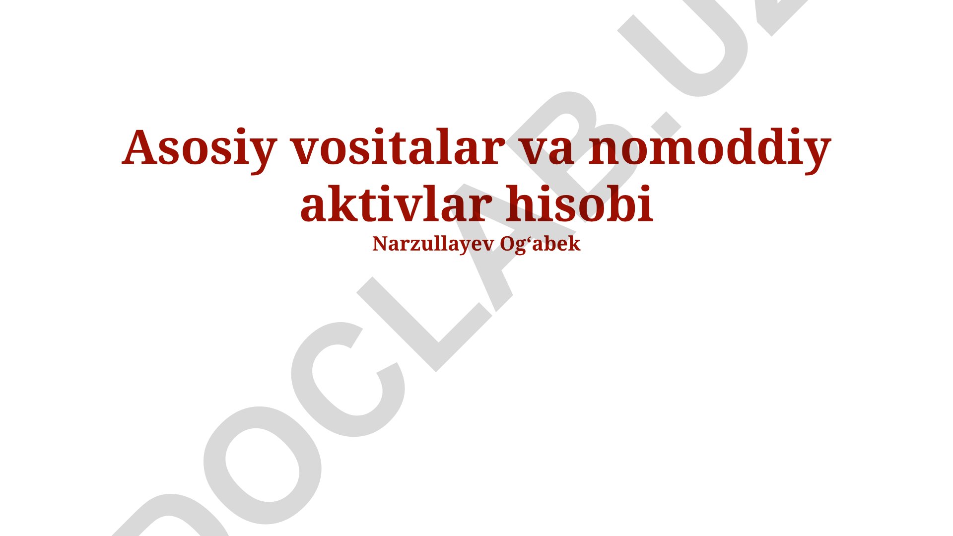 Nomoddiy va moddiy aktivlar hisobi va baholash