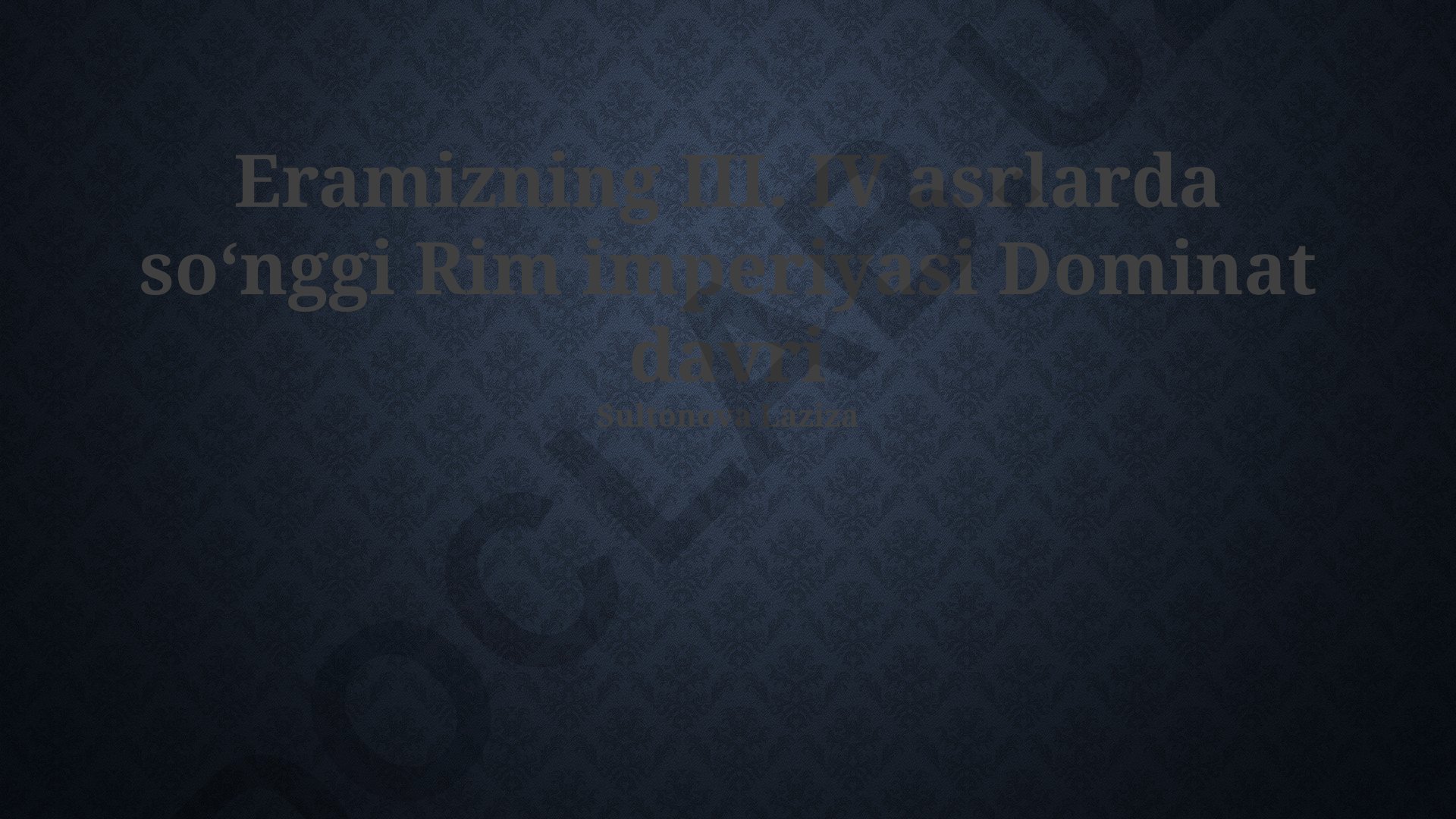 III-IV asrlarda Rim imperiyasining Dominat davri