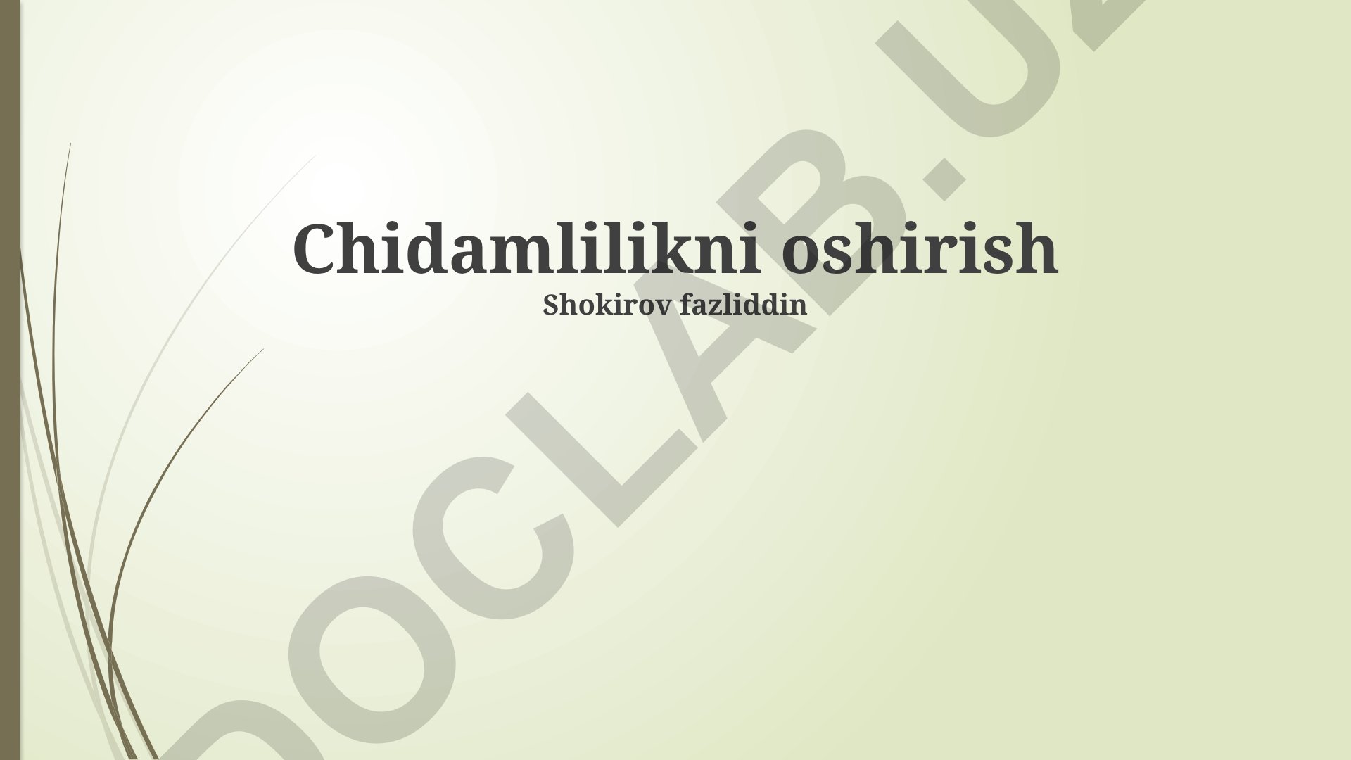 Bag'rikenglikni oshirish va uning ahamiyati