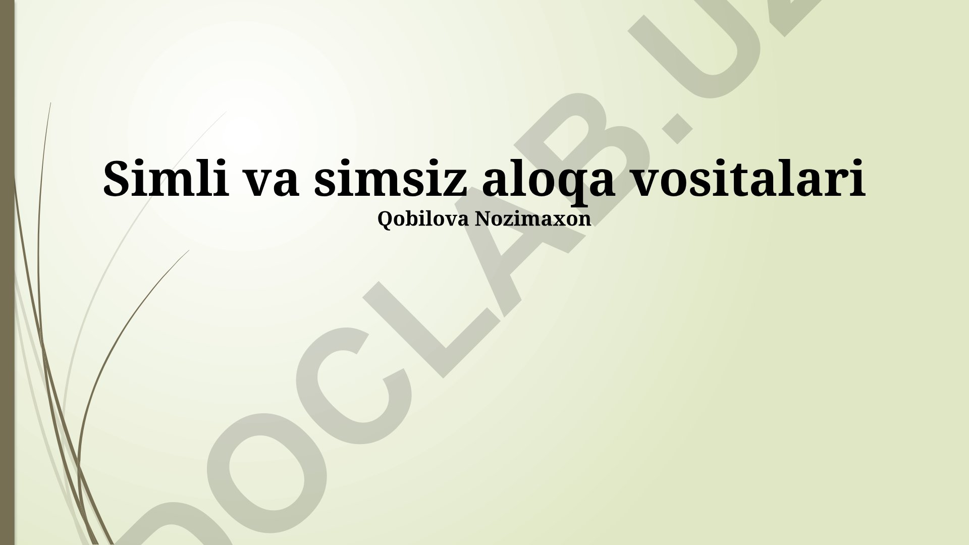 Simli va simsiz aloqa vositalari