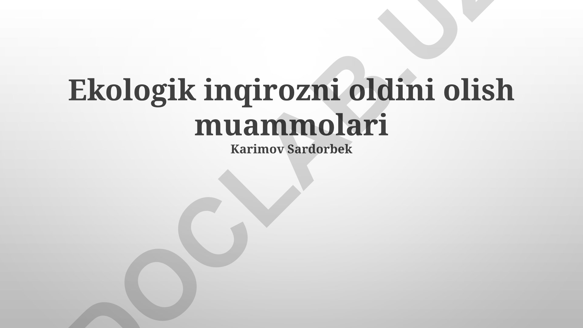 Ekologik inqirozni oldini olish muammolari