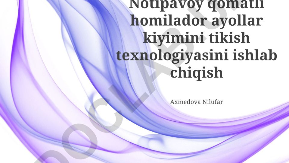 Homilador ayollar uchun kiyim-kechak tikish texnologiyalarini ishlab chiqish