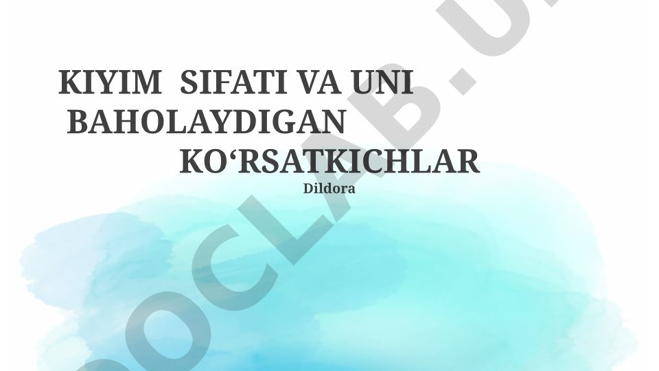 Kiyim sifati va uni baholaydigan ko'rsatkichlar