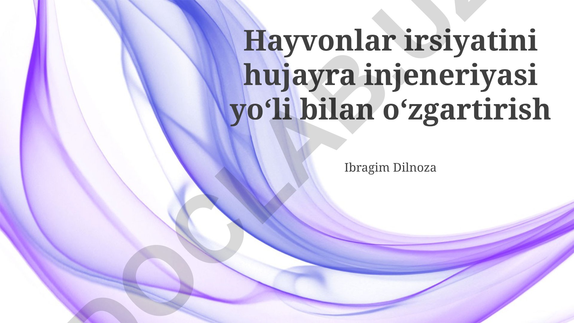 Hayvonlar irsiyatini hujayra injeneriyasi yo'li bilan o'zgartirish