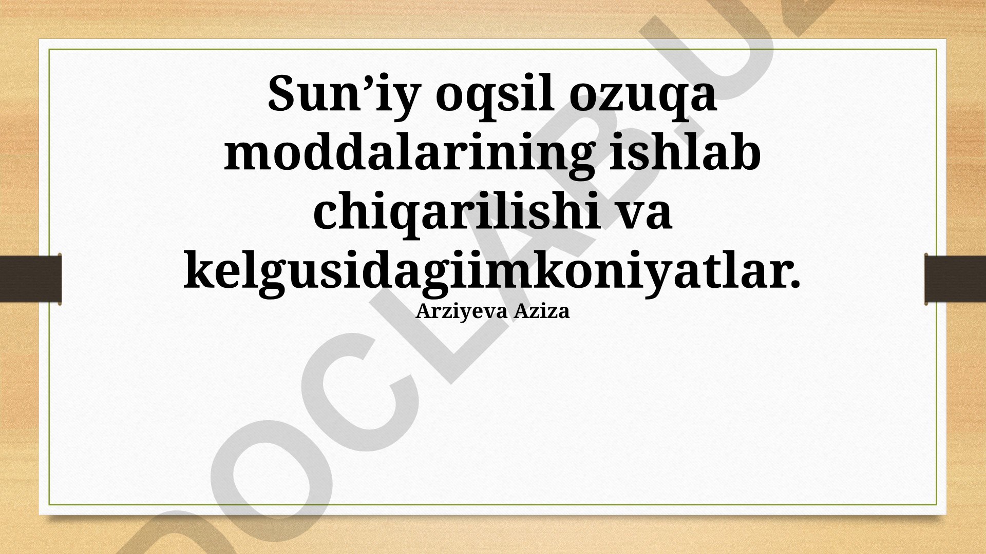 Sun’iy oqsil ozuqa moddalarining ishlab chiqarilishi va kelgusidagi imkoniyatlar