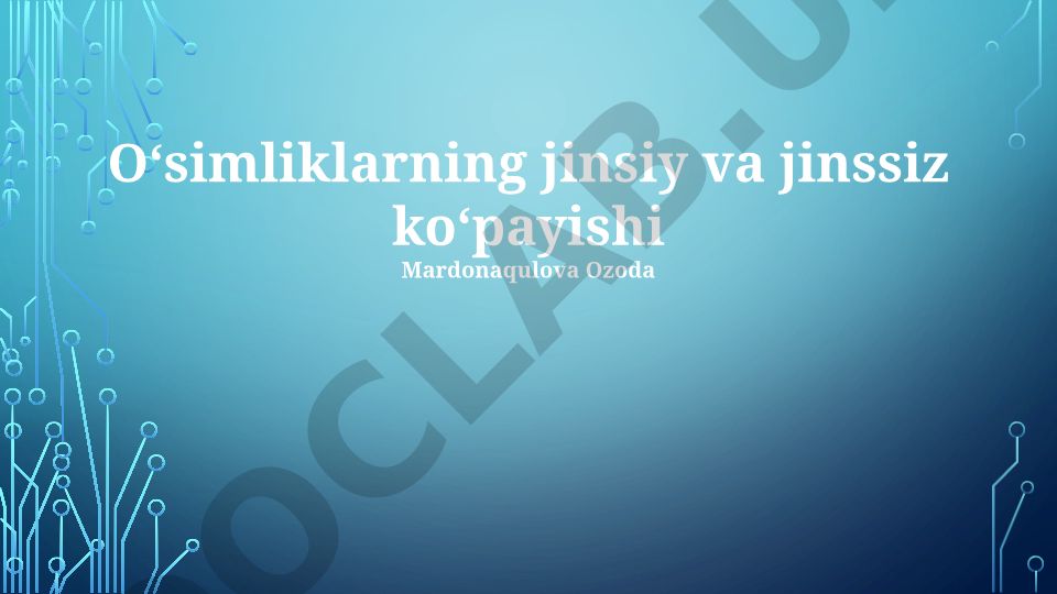 O'simliklarning jinsiy va jinssiz ko'payishi