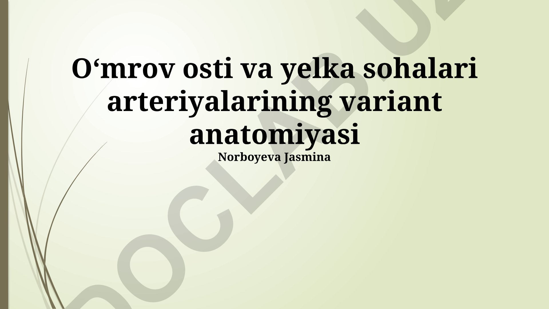 Oʻmrov osti va yelka sohalari arteriyalarining variant anatomiyasi