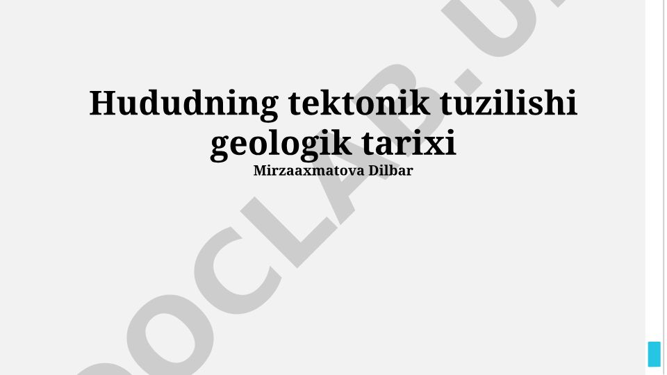 Hududning tektonik tuzilishi va geologik tarixi