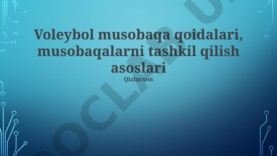 Voleybol musobaqa qoidalari va tashkil etish asoslari