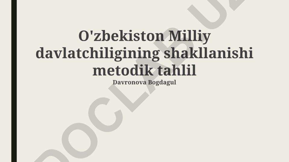 O'zbekiston Milliy davlatchiligining shakllanishi metodik tahlil