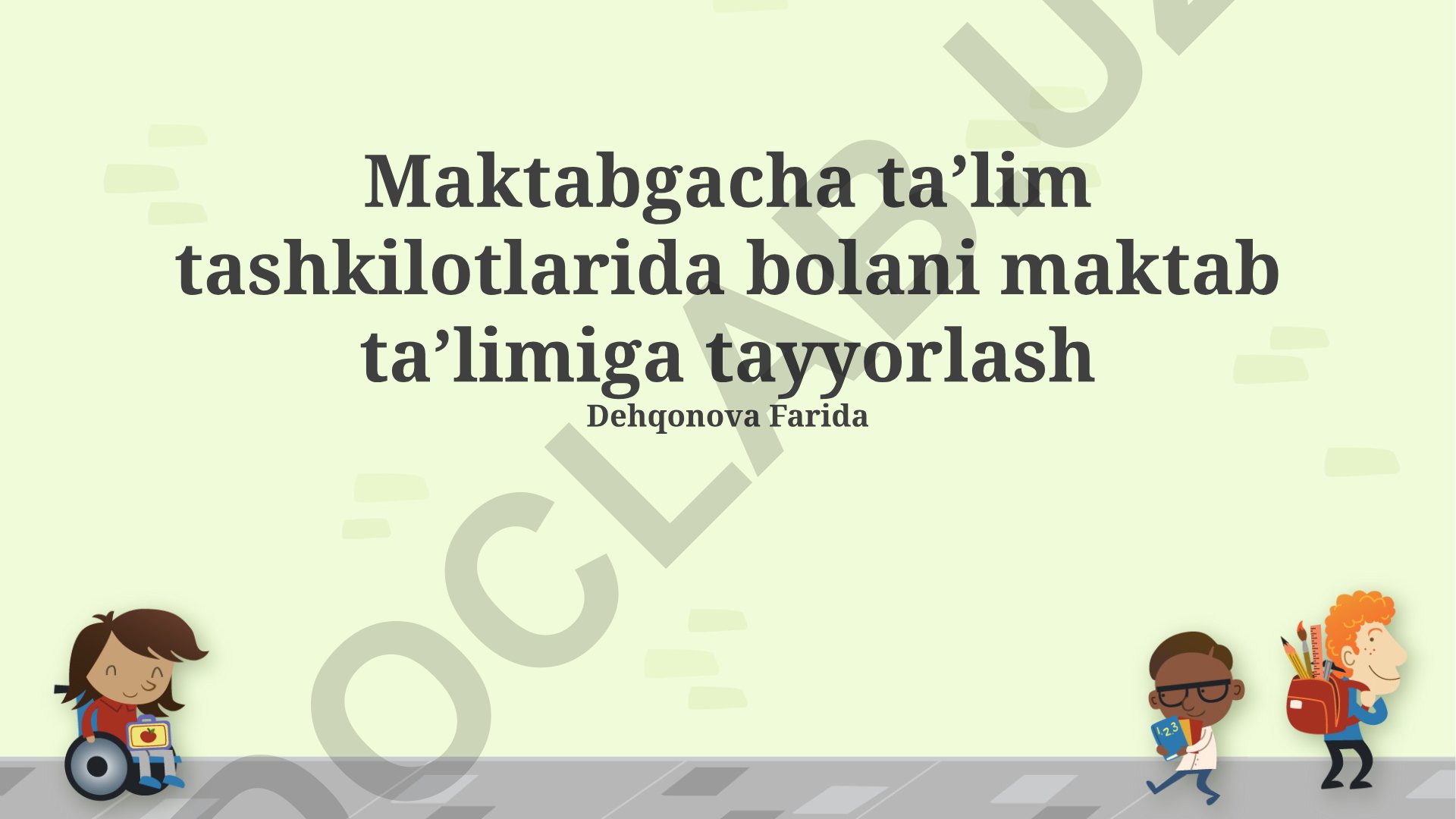 Maktabgacha taʼlim tashkilotlarida bolani maktab taʼlimiga tayyorlash