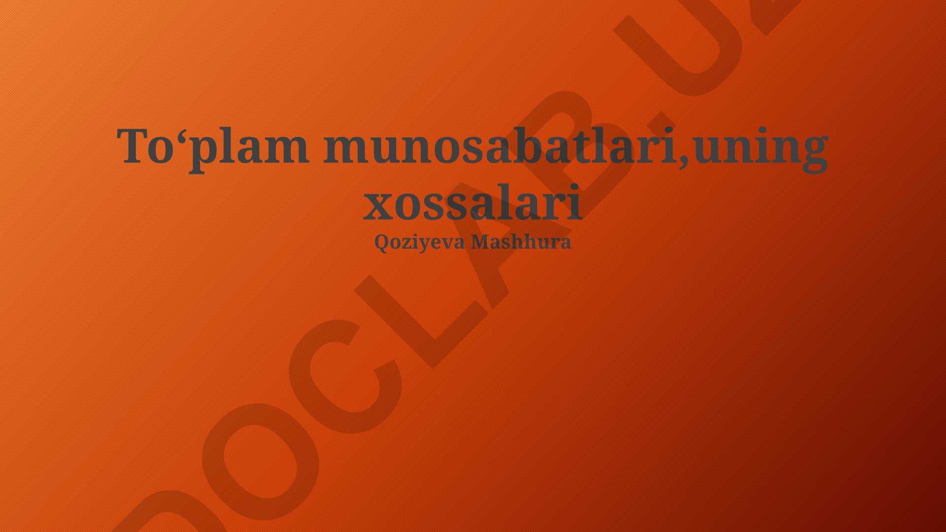 To'plam munosabatlari va ularning xossalari