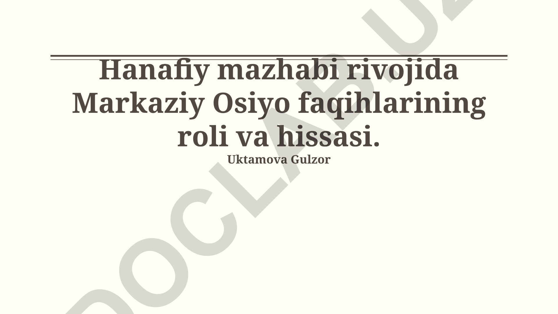 Hanafiy mazhabi rivojida Markaziy Osiyo faqihlarining roli va hissasi