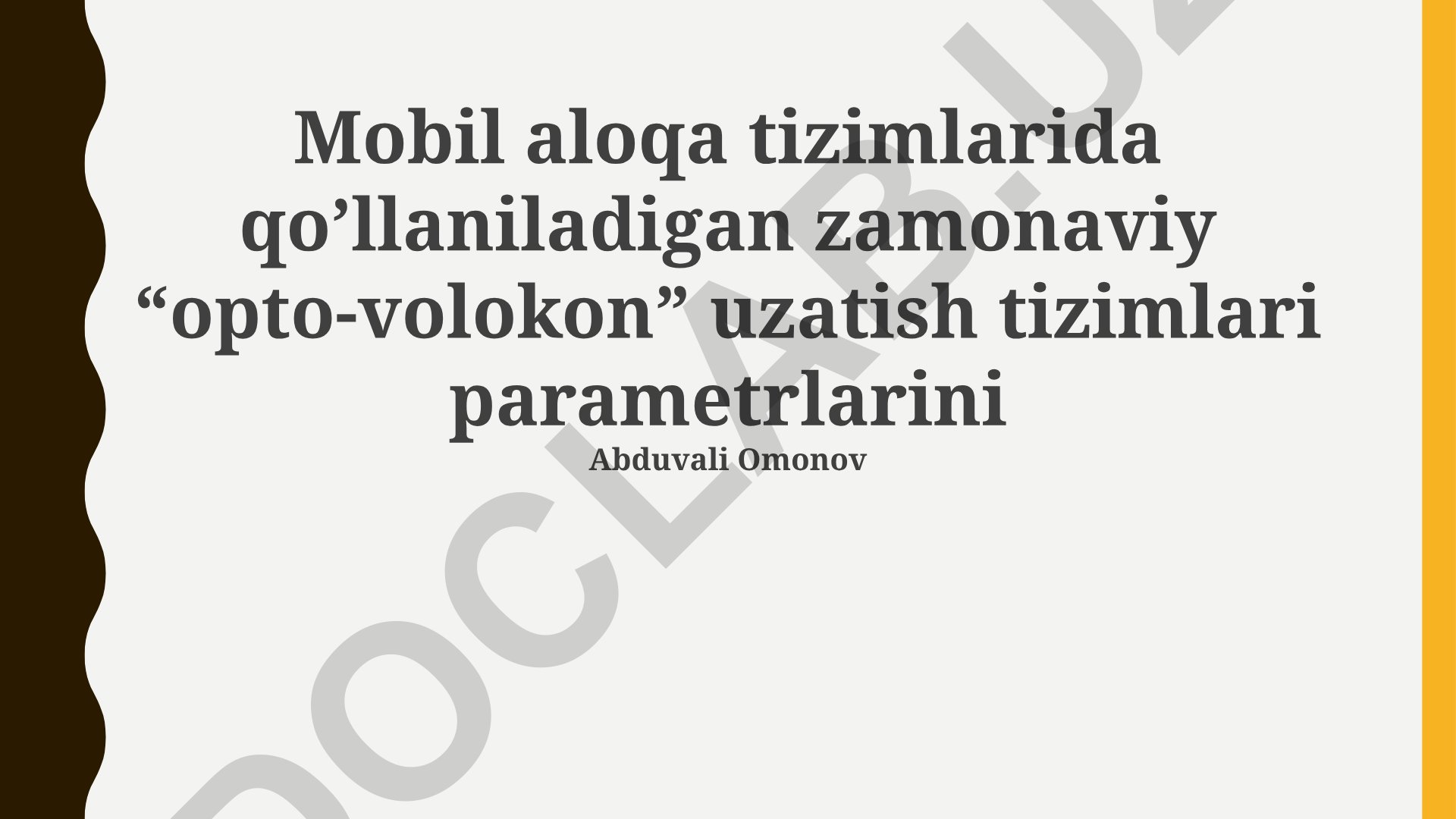 Mobil aloqa tizimlarida optik-volokon uzatish tizimlari parametrlari
