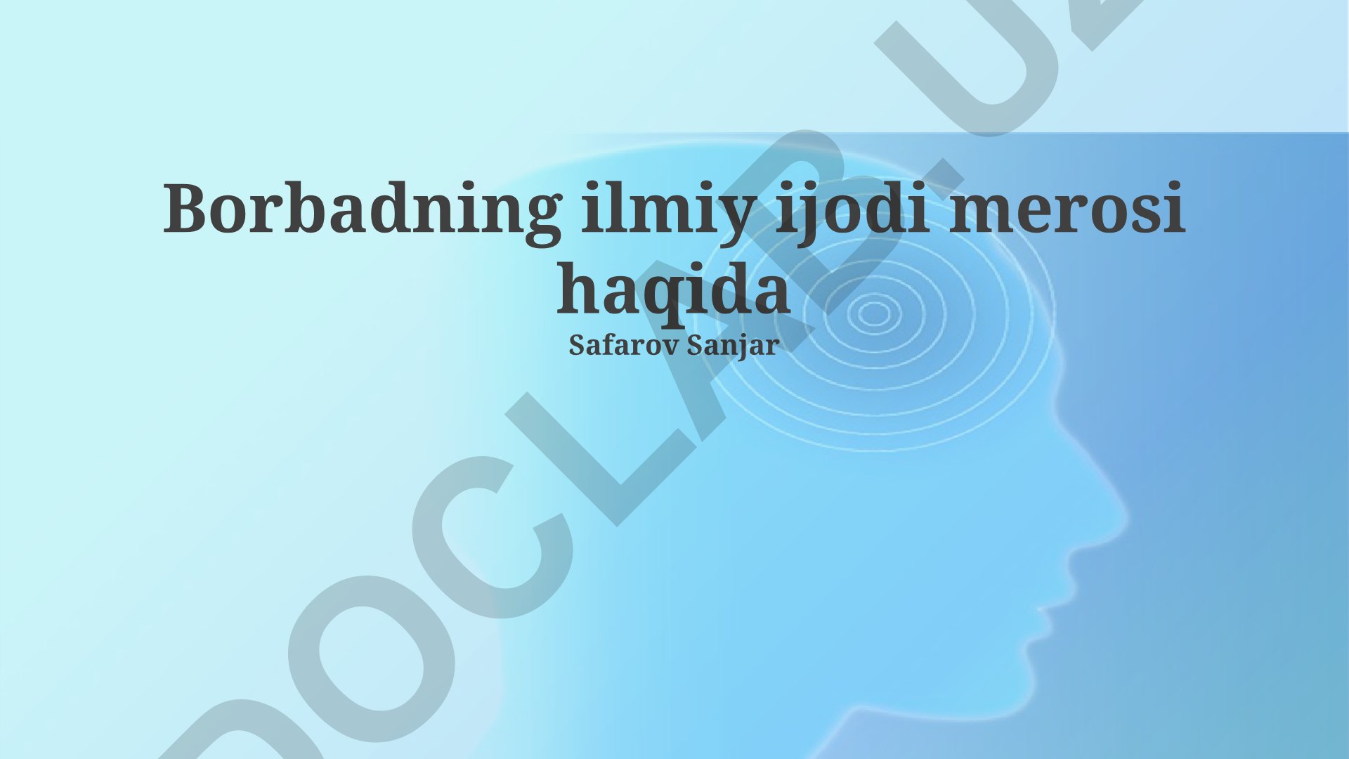 Borbadning ilmiy ijodi merosi va zamonaviy talqini