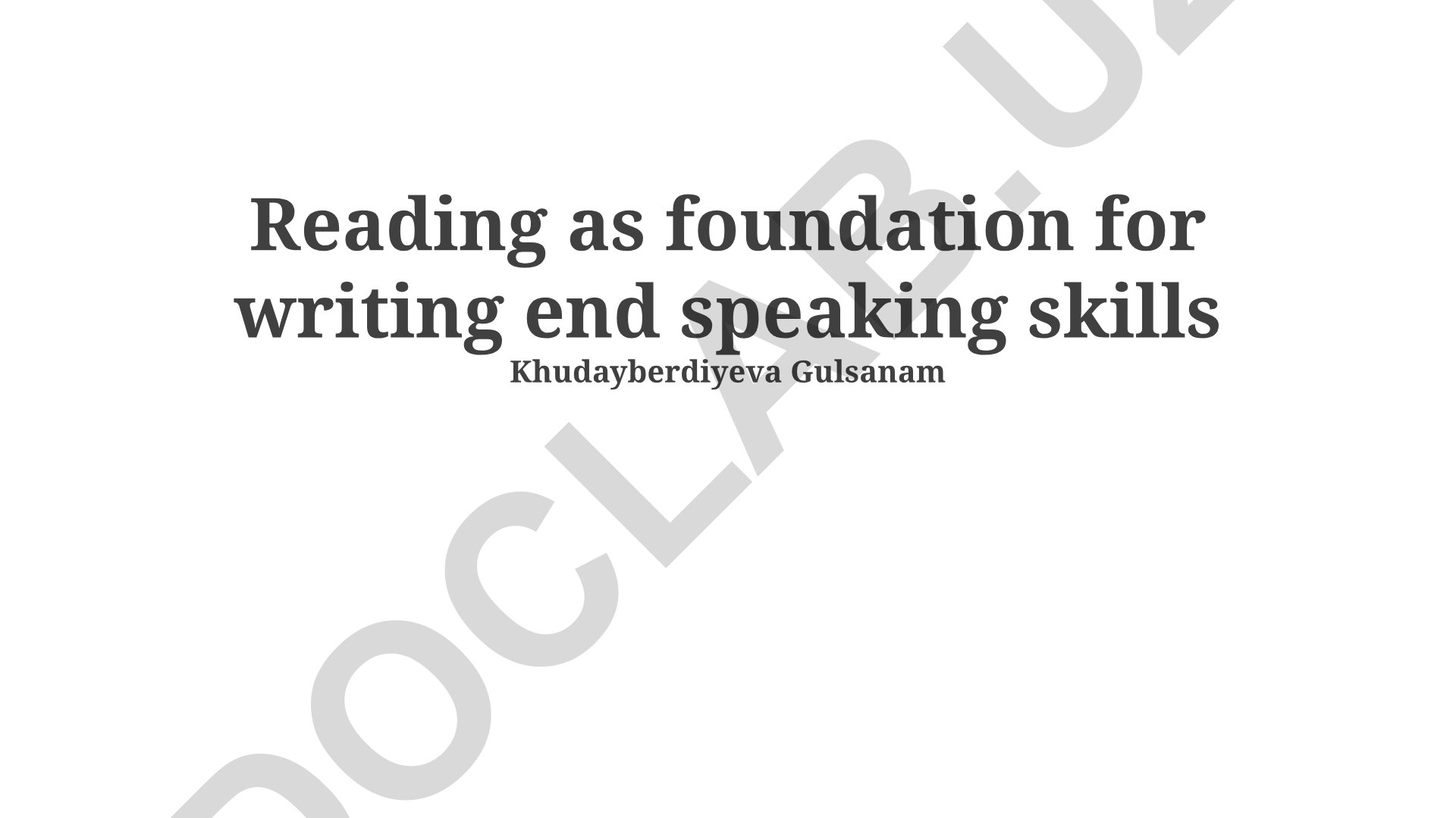 Reading as foundation for writing and speaking skills