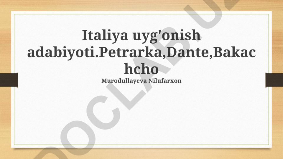 Italiya uyg'onish adabiyoti: Petrarka, Dante, Bokkachcho