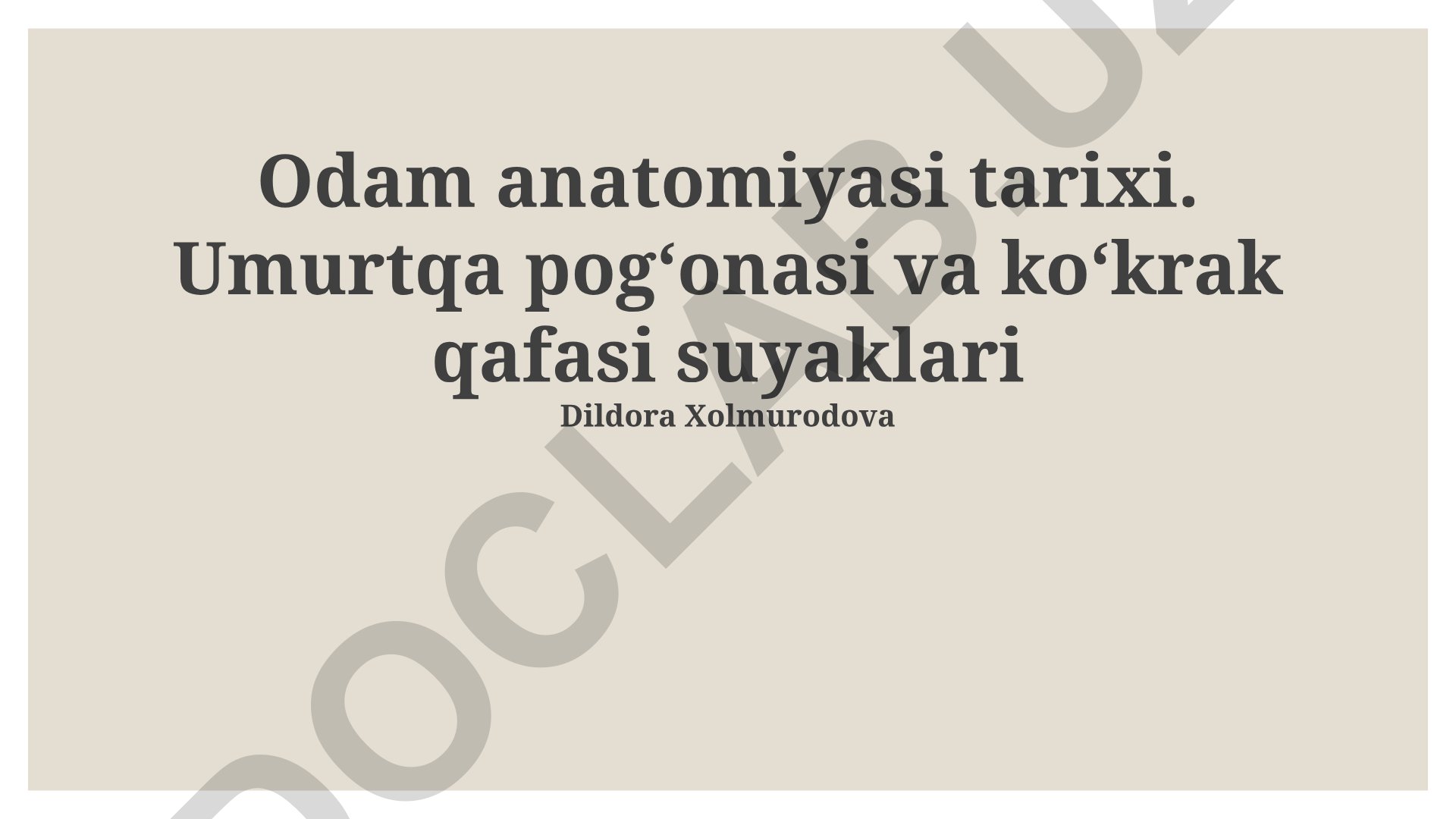 Odam anatomiyasi tarixi: Umurtqa pog'onasi va ko'krak qafasi suyaklari