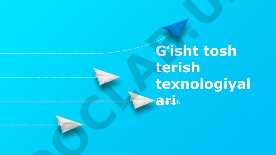 Gʻisht tosh terish texnologiyalari