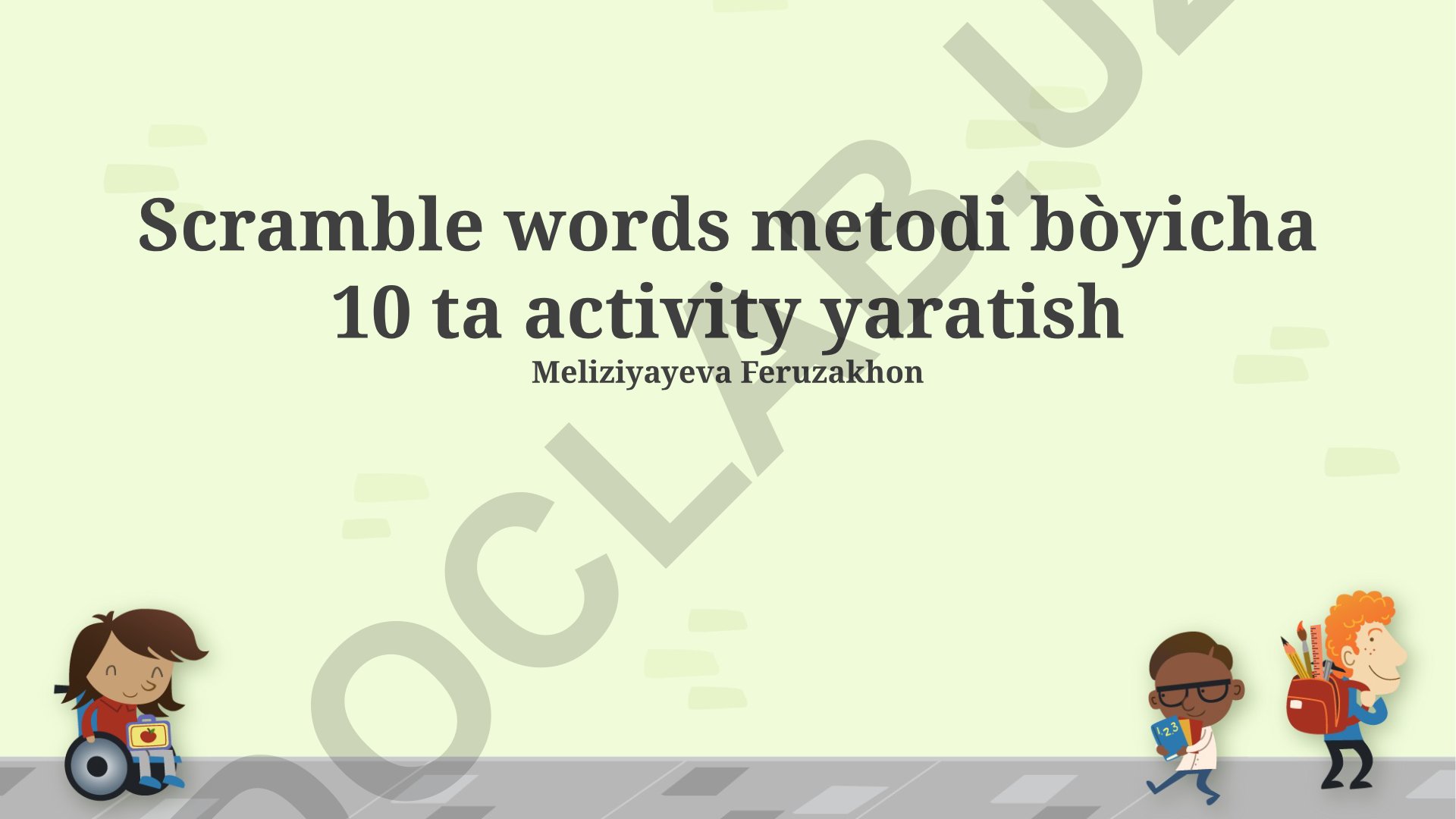Scramble words metodi bo'yicha 10 ta activity yaratish