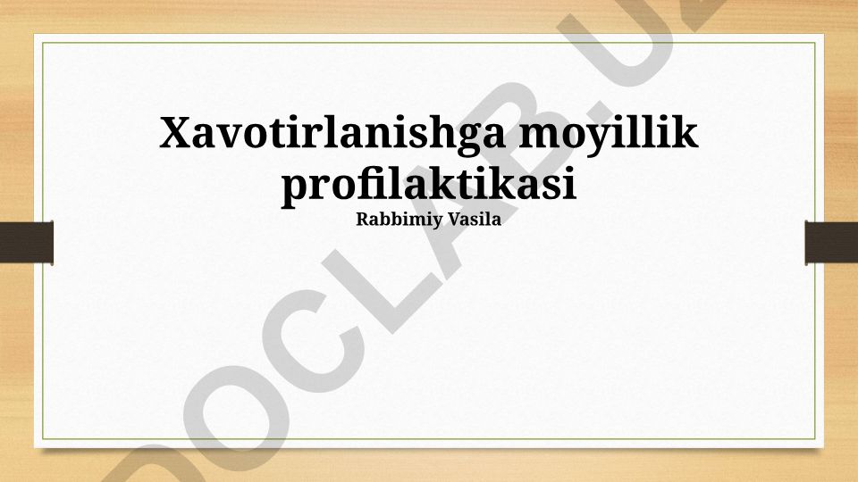 Xavotirlanishga moyillik profilaktikasi