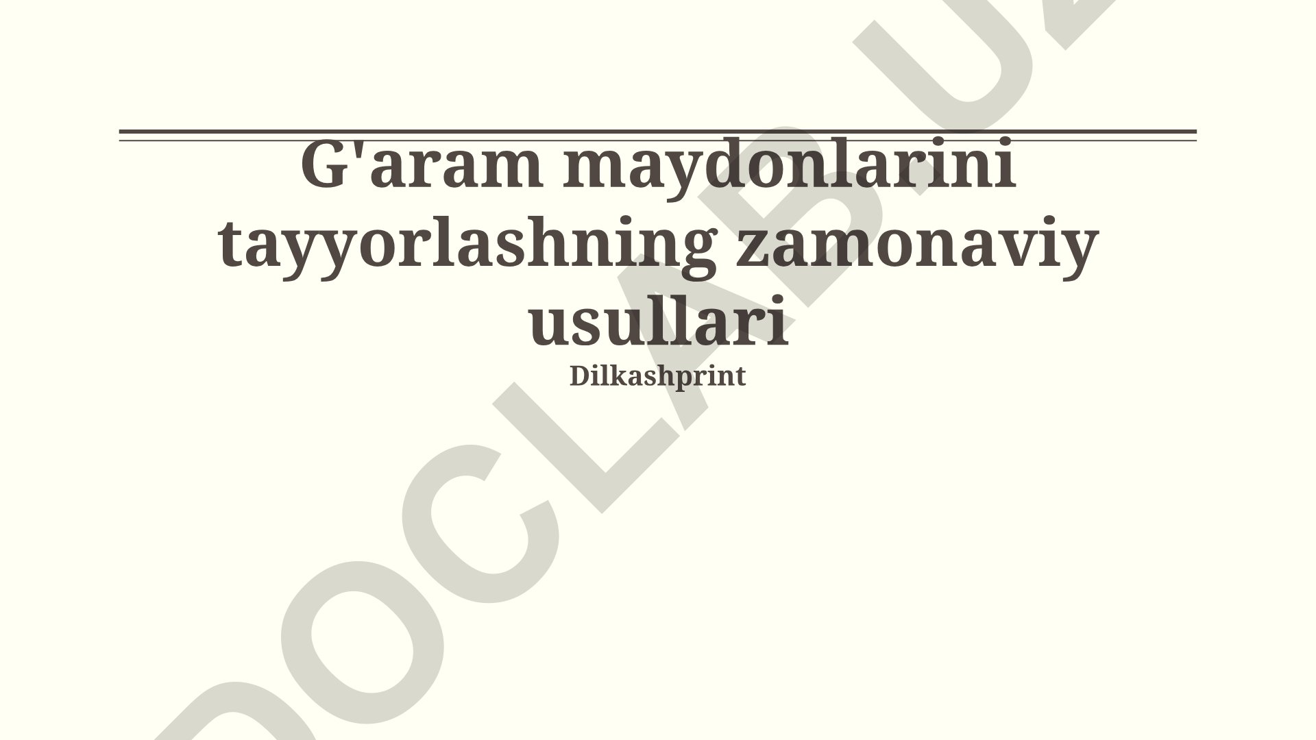 G'aram maydonlarini tayyorlashning zamonaviy usullari