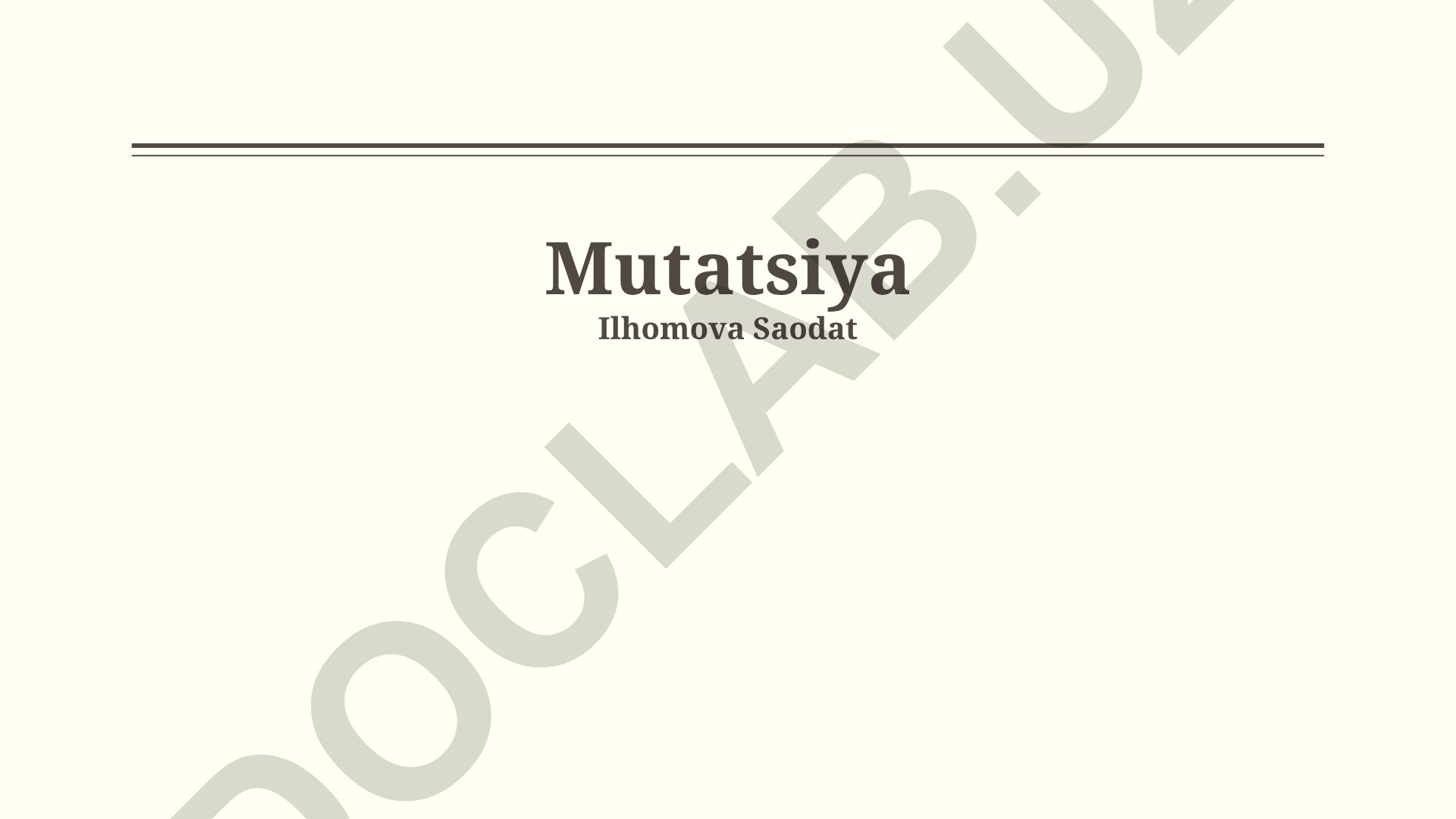 Mutatsiyalar: sabablari, turlari va natijalari
