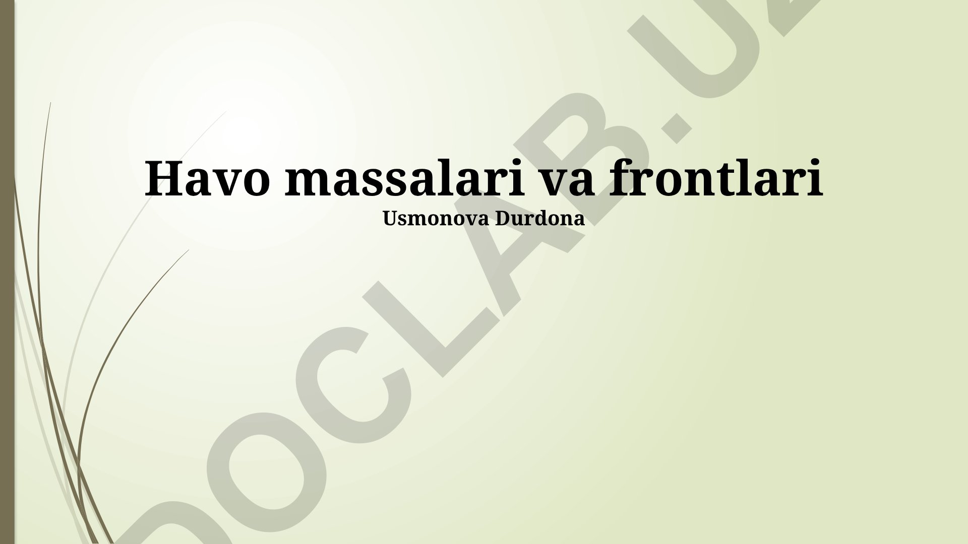 Havo massalari va frontlarning o'zaro ta'siri