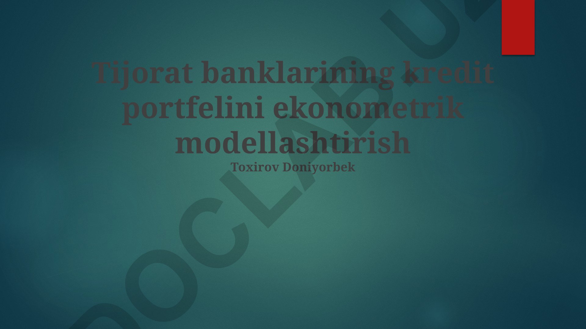 Tijorat banklarining kredit portfelini ekonometrik modellashtirish