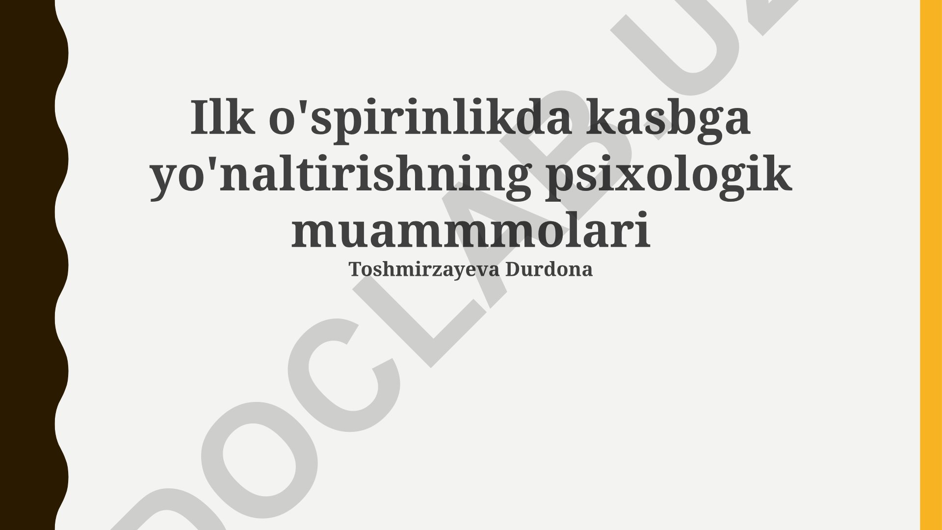 Ilk o'spirinlikda kasbga yo'naltirishning psixologik muammolari