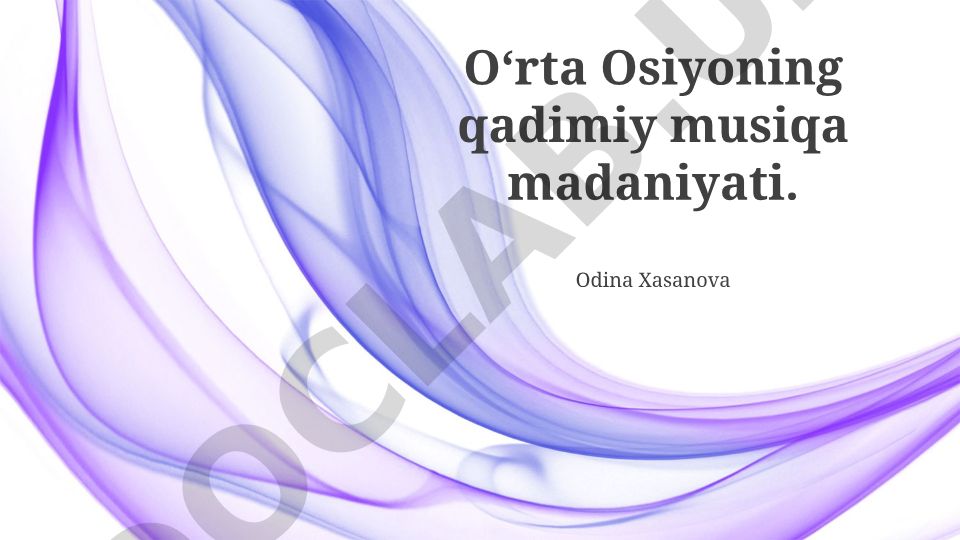 O‘rta Osiyoning qadimiy musiqa madaniyati