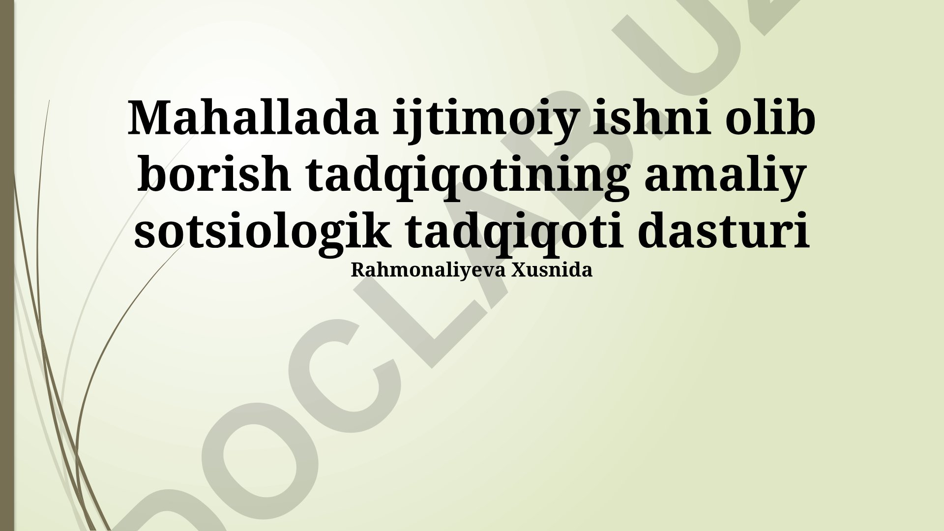 Mahallada ijtimoiy ishni olib borish tadqiqotining amaliy sotsiologik tadqiqoti dasturi