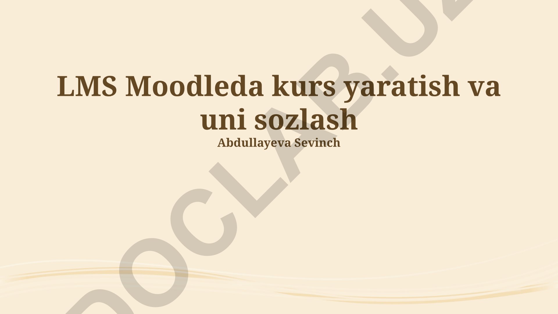 LMS Moodleda kurs yaratish va sozlash