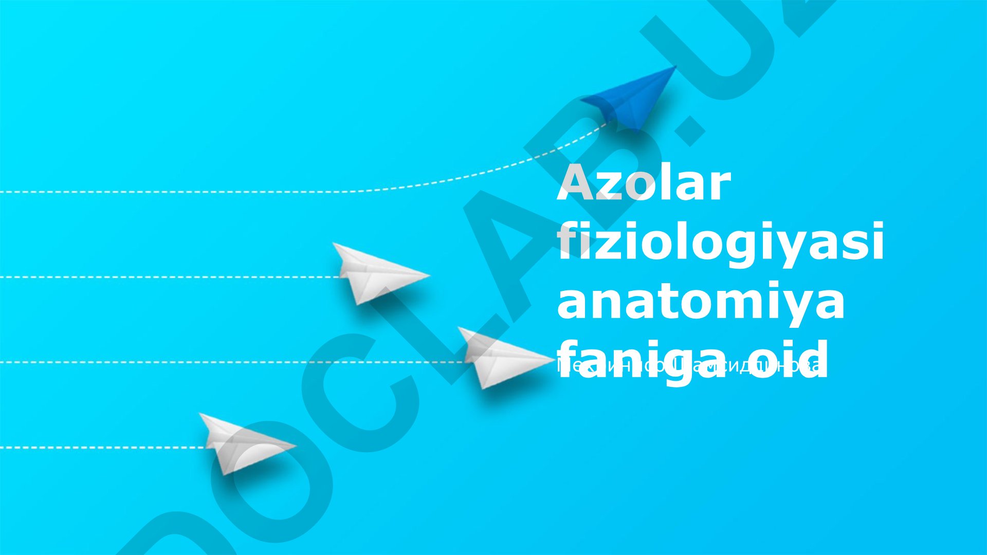 Azolar fiziologiyasi va anatomiyasi