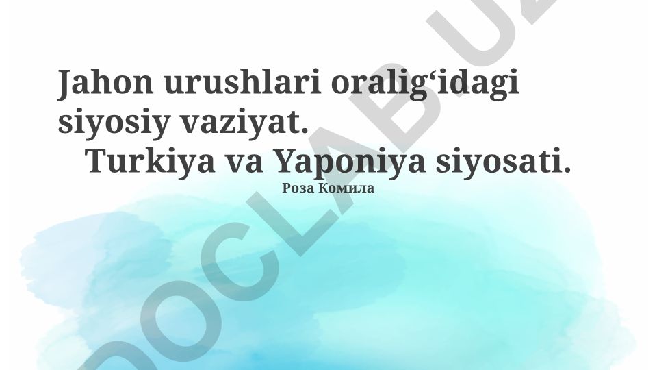 Jahon urushlari oraligʻidagi siyosiy vaziyat: Turkiya va Yaponiya siyosati