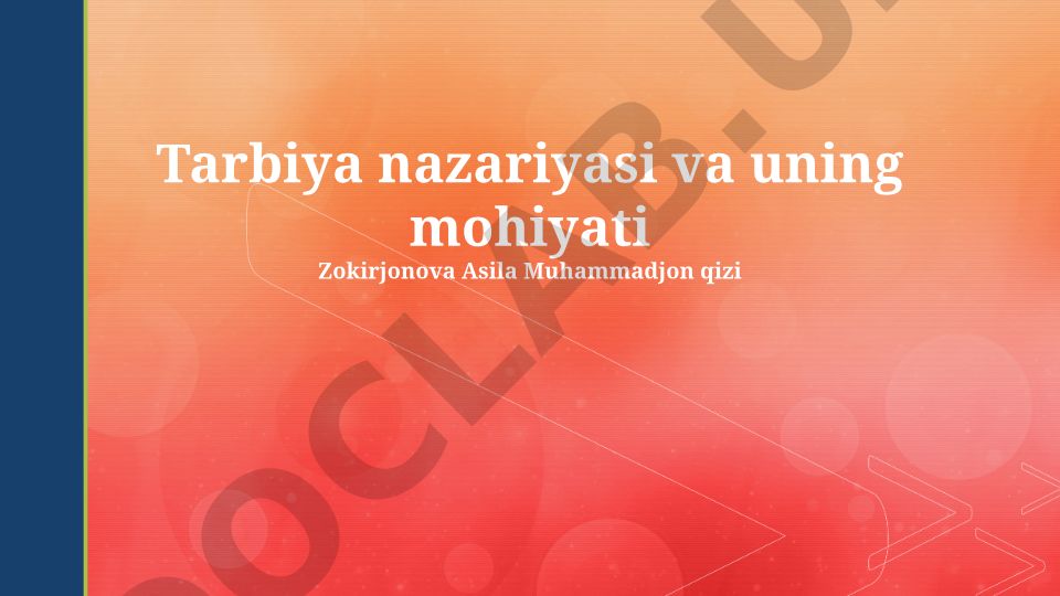 Tarbiya nazariyasi va uning mohiyati
