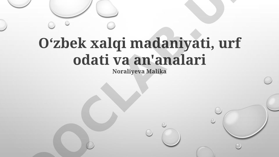 O'zbek xalqi madaniyati, urf-odatlari va an'analari