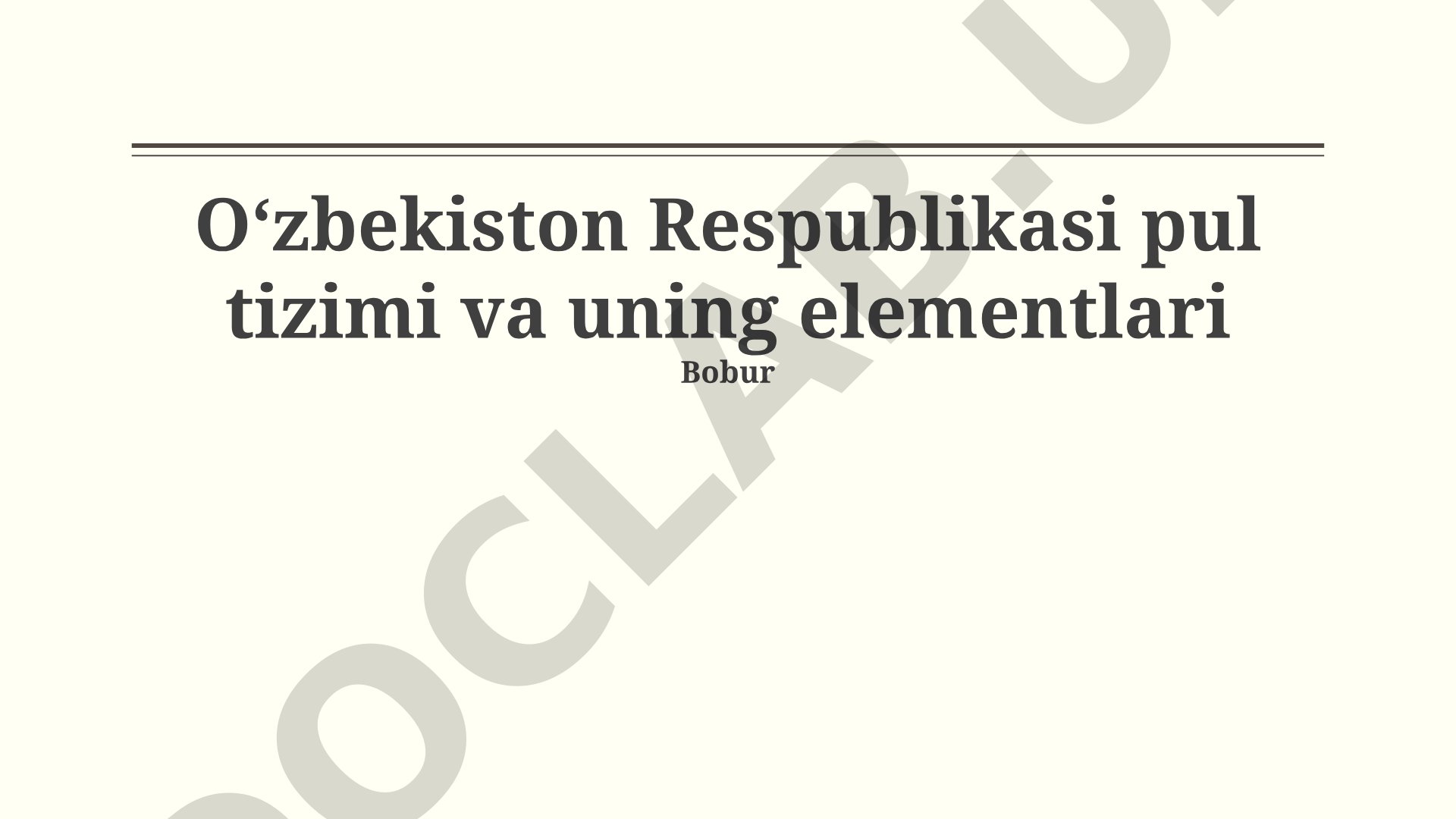 Oʻzbekiston Respublikasi pul tizimi va uning elementlari