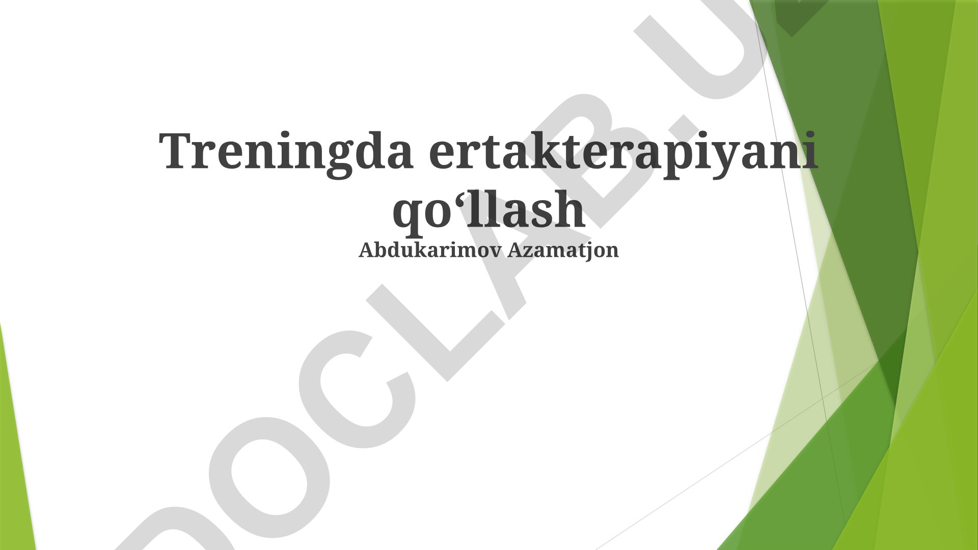 Treningda ertakterapiyani qoʻllash
