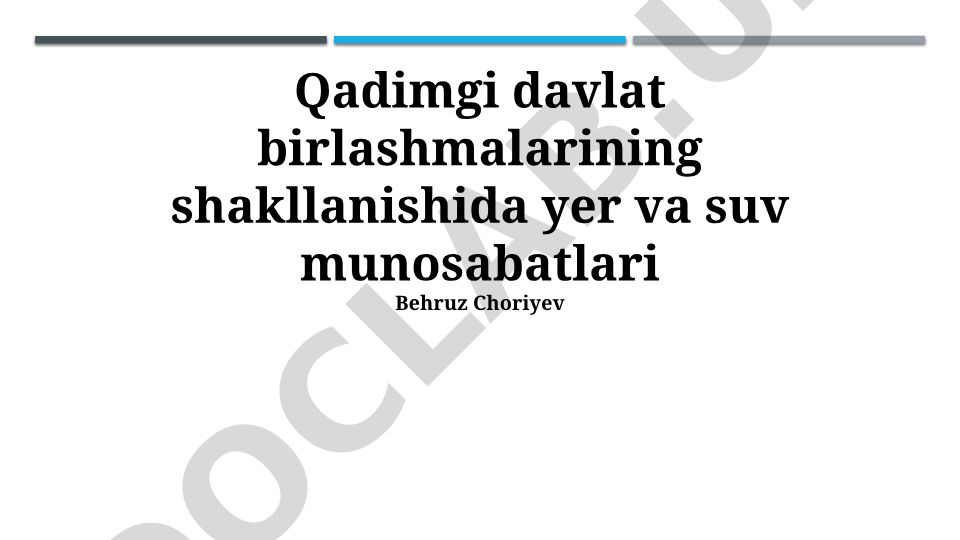 Qadimgi davlat birlashmalarining shakllanishida yer va suv munosabatlari