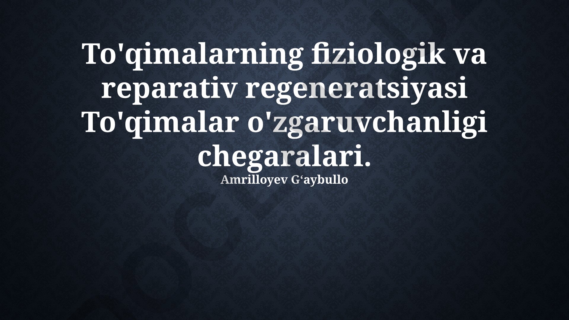 To'qimalarning fiziologik va reparativ regeneratsiyasi