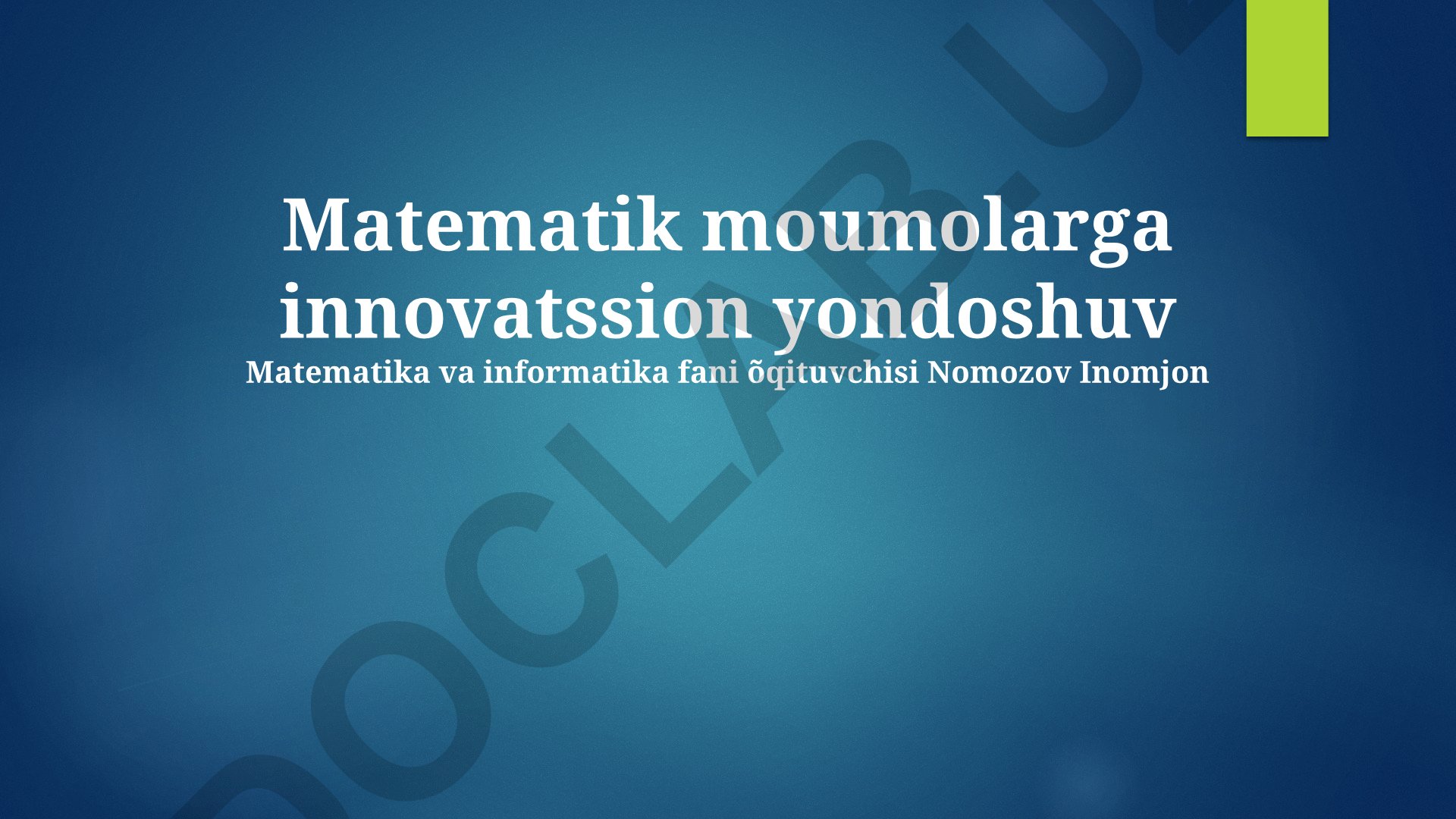 Matematik muammolarga innovatsion yondashuv