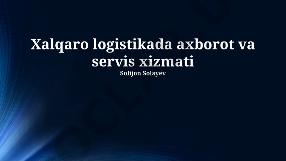 Xalqaro logistikada axborot va servis xizmati