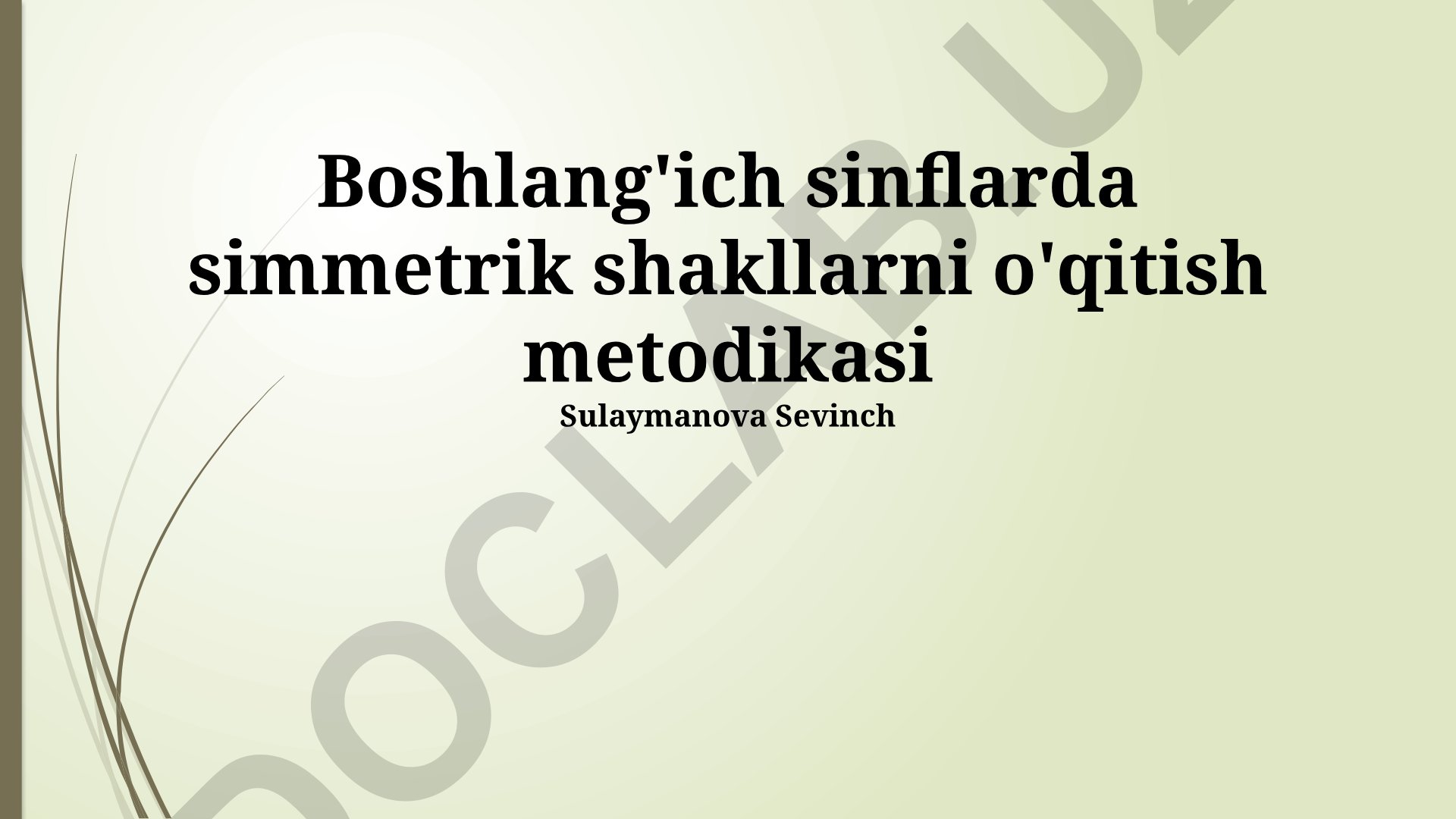 Boshlang'ich sinflarda simmetrik shakllarni o'qitish metodikasi